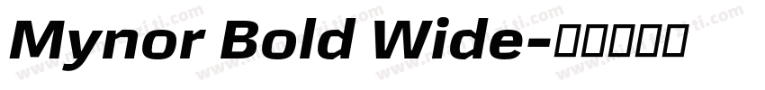 Mynor Bold Wide字体转换